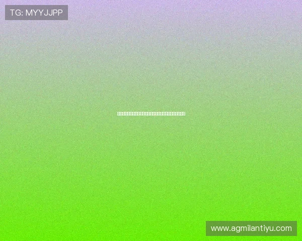 米兰娱乐官网入口网站详细介绍最新优惠活动和会员专属福利 米兰娱乐官网入口网站详细介绍最新优惠活动和会员专属福利