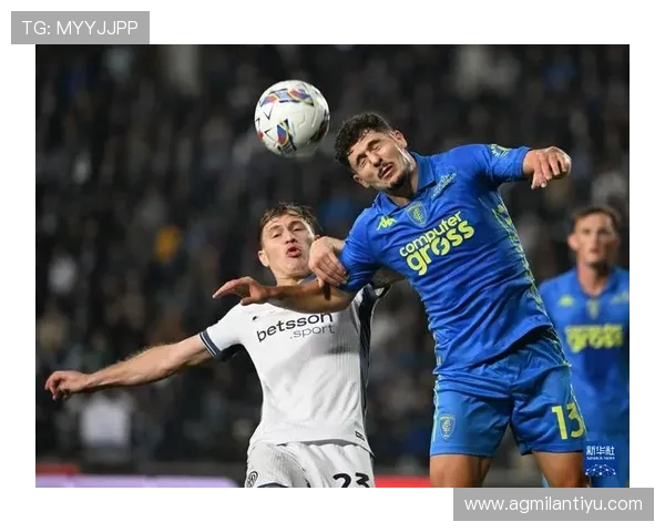 MK体育恩波利：全面解析恩波利足球俱乐部的最新赛季表现与未来发展趋势